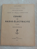 Documentation : Cours de radio-électricité - Marine nationale - 1953