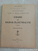 Documentation : Cours de radio-électricité - Marine nationale - 1953