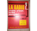 Documentation : La radio ? . mais c'est très simple !