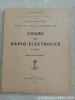 Documentation : Cours de radio-électricité - Marine nationale - 1953