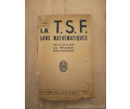 Documentation : La TSF sans mathématiques