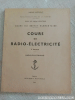 Documentation : Cours de radio-électricité - Marine nationale - 1953